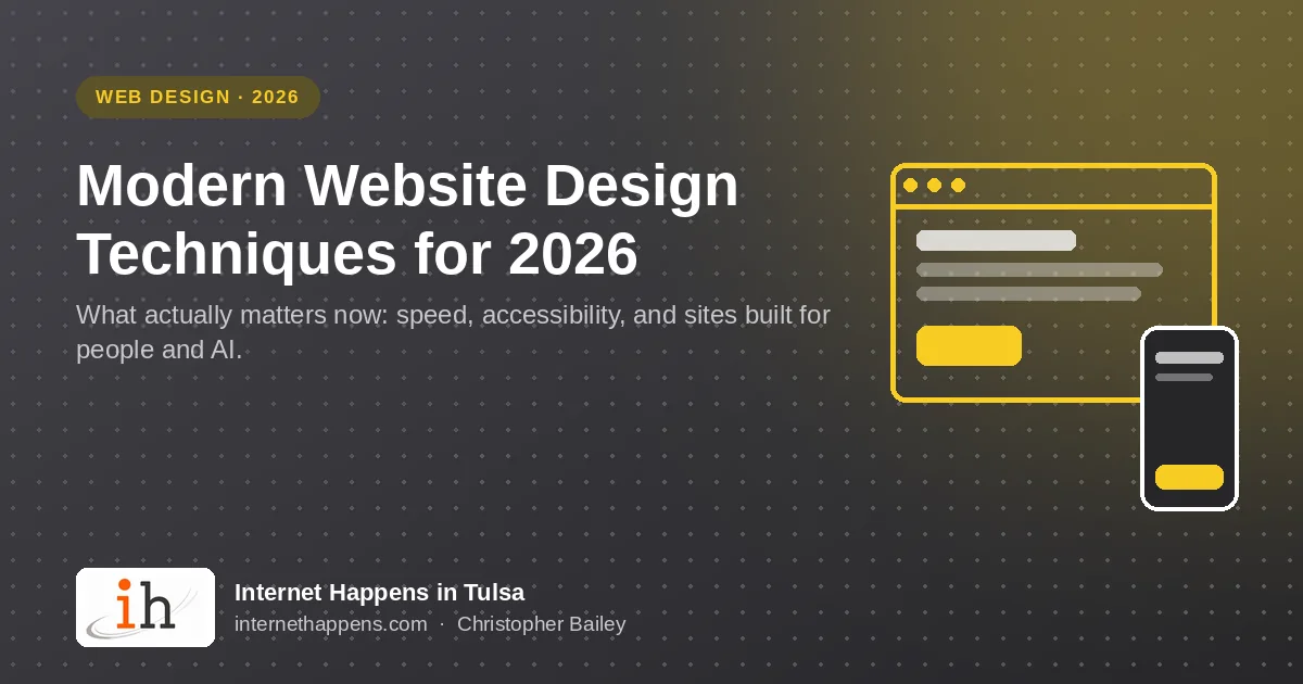 Modern Website Design Techniques for 2026, illustrated with a browser window and phone, from Internet Happens in Tulsa