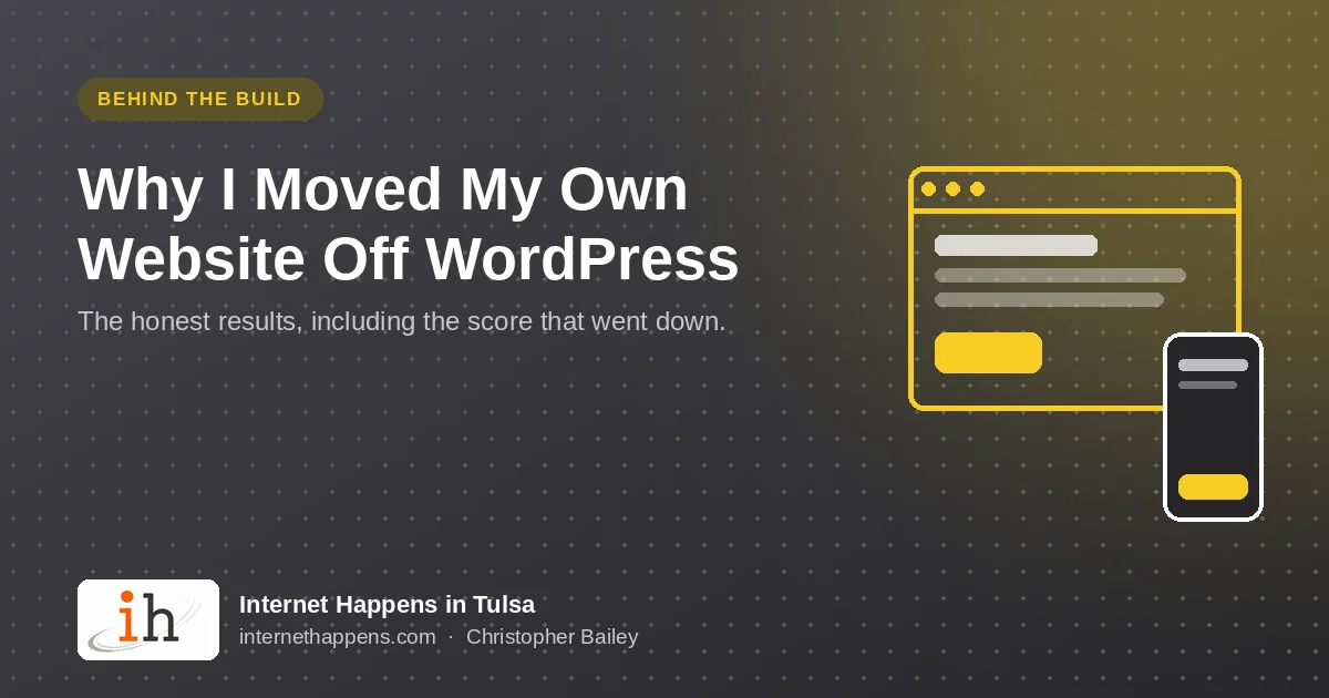 Why I Moved My Own Website Off WordPress, with a browser and phone illustration, from Internet Happens in Tulsa
